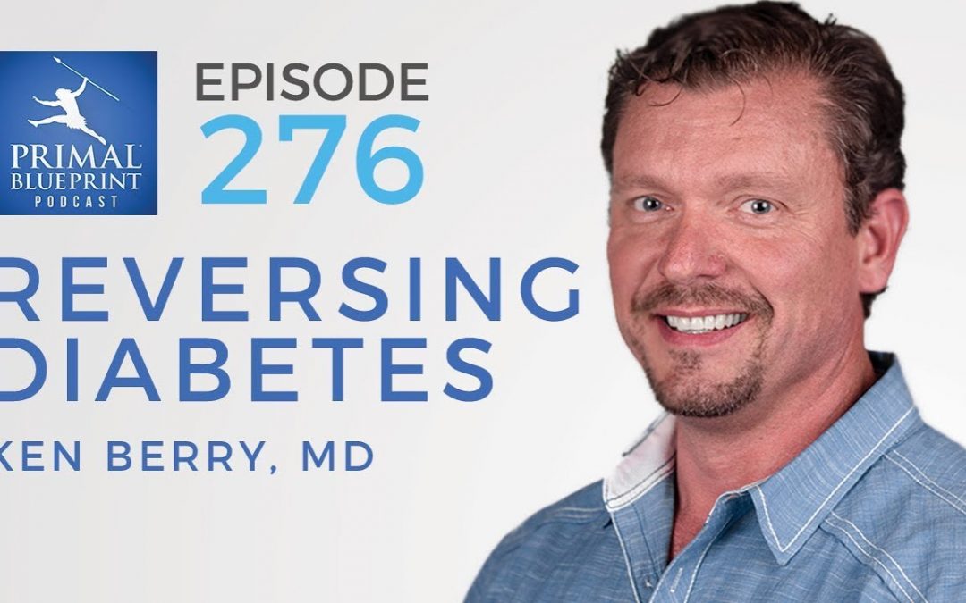 How to Prevent, Treat and Reverse Type 2 Diabetes | Ken Berry MD