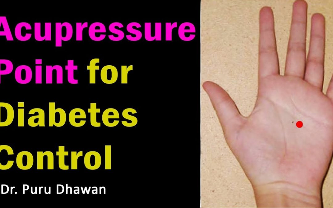 ACUPRESSURE POINTS FOR DIABETES (PARALYSIS)