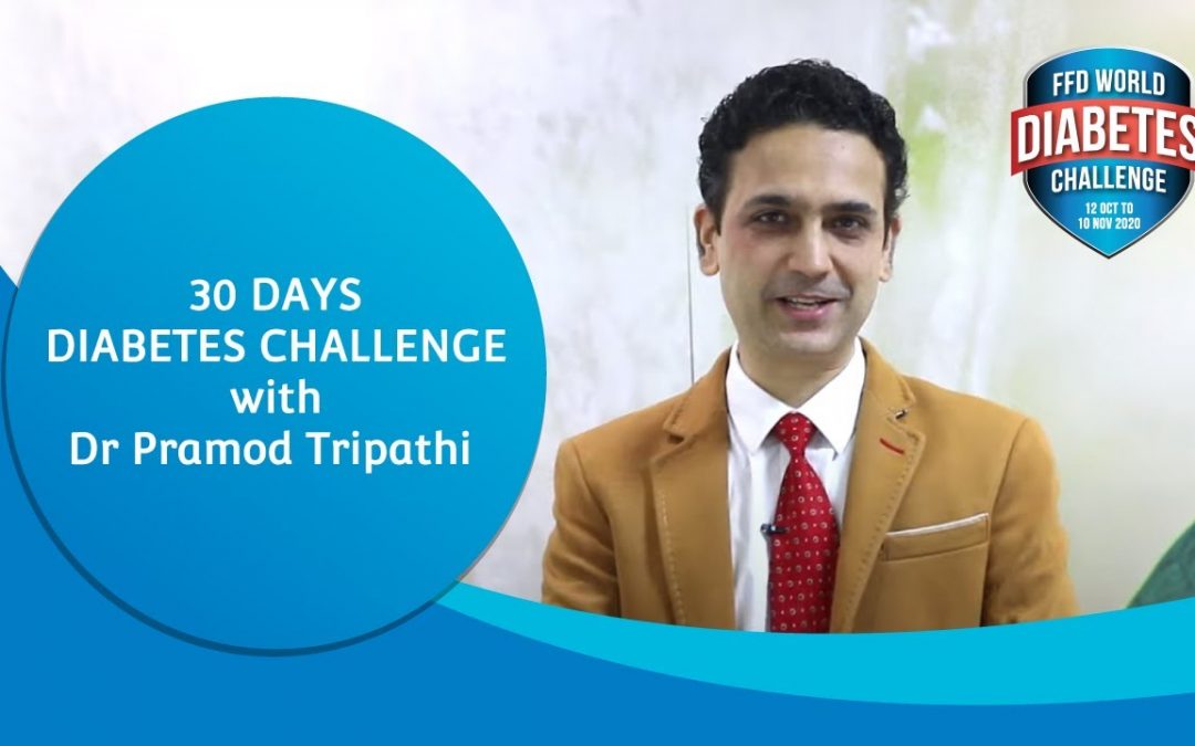 30 Days Diabetes Challenge with Dr Pramod Tripathi