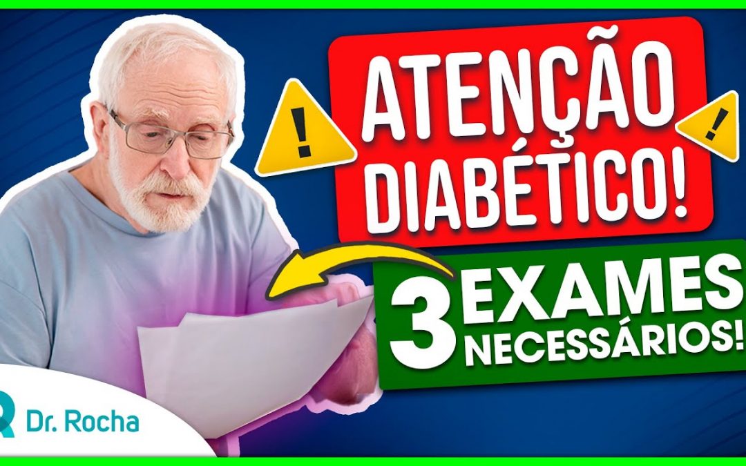 Diabético – 3 Exames Para Diabetes Importantes Que Você Precisa Saber 📃😲