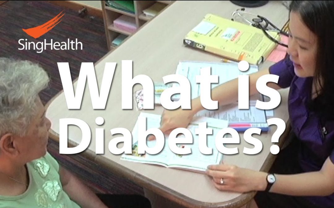 What Is Diabetes? – by Singapore General Hospital