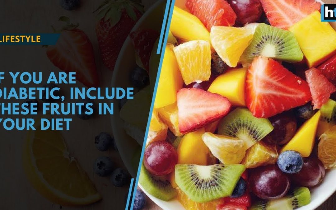 If you are diabetic, include these fruits in your diet