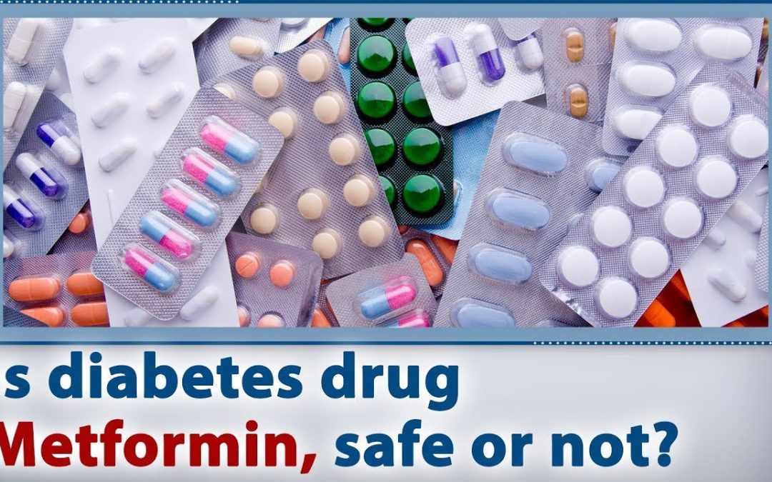 Is diabetes drug metformin safe?
