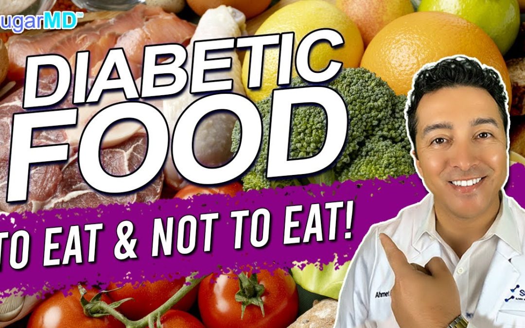 Diabetes Foods To Eat & Not To Eat! Everything Covered! SUGARMD