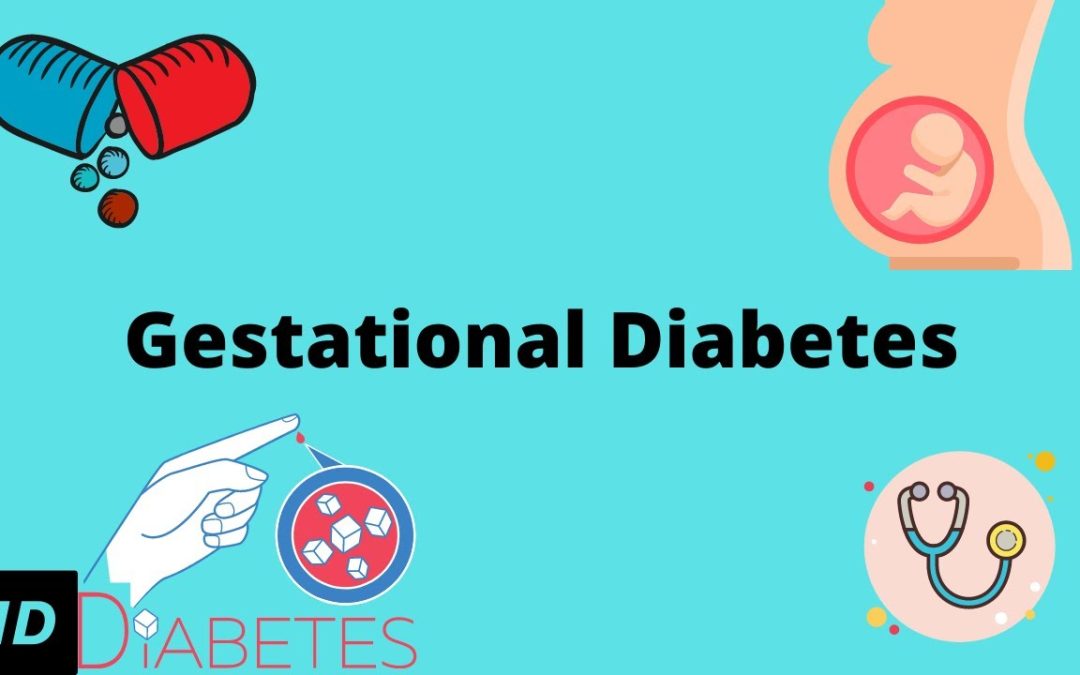 Gestational Diabetes: Everything You Need to Know