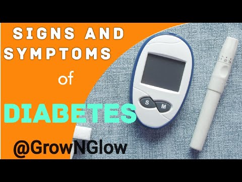 Signs and Symptoms of Diabetes | Type 2 Diabetes | Diabetic Diet Diabetes Control @GrowNGlow1