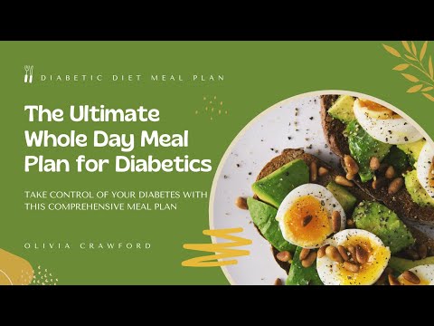 The Ultimate Whole Day Meal Plan for Diabetics in 2023 | Diabetic Diet Meal Plan – 1