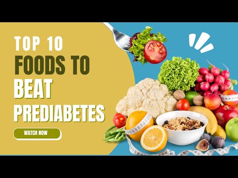 Prediabetes Diet Made Easy: The Essential Foods You Need!