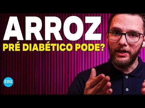 PRÉ DIABÉTICO PODE COMER ARROZ BRANCO?