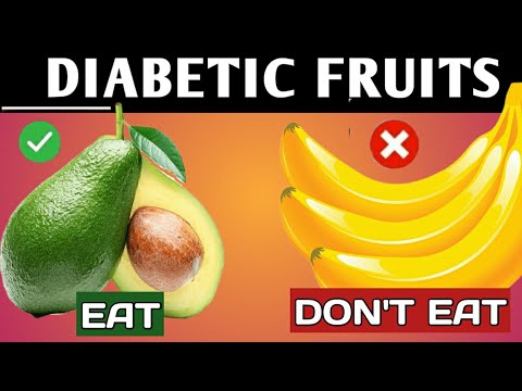 Diabetes Foods to Eat ।। 9 Fruits You Should Be Eating And 8 You Shouldn't If You Are Diabetic!